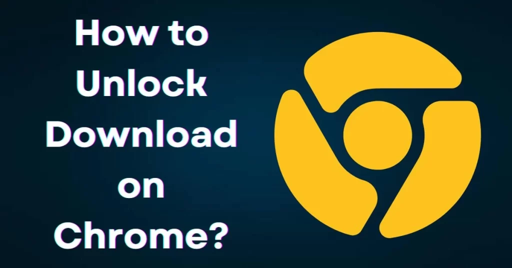 how-to-unblock-downloads-on-chrome