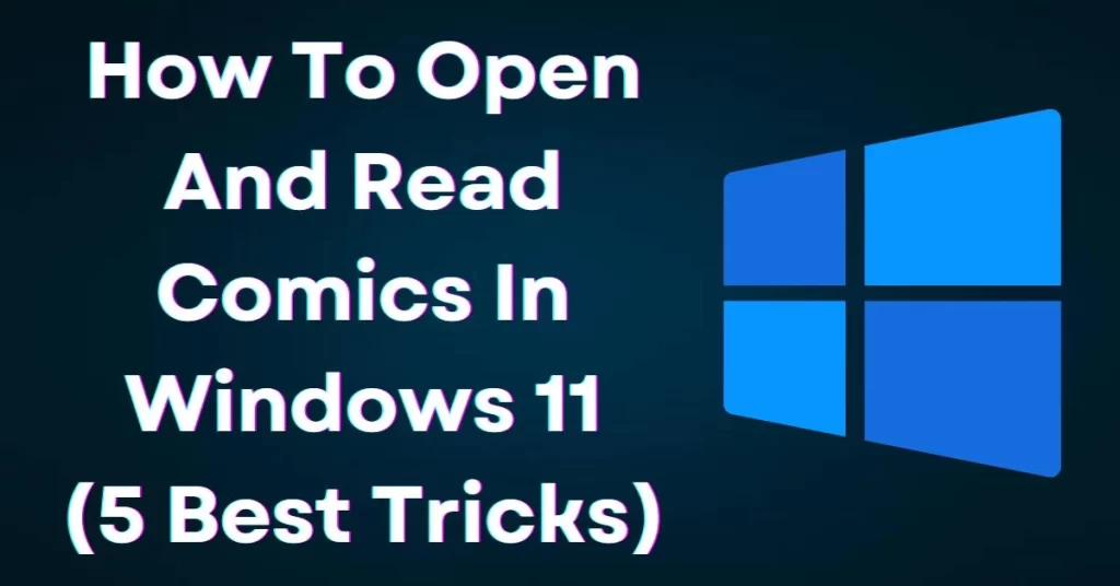 how-to-open-and-read-comics-in-windows-11