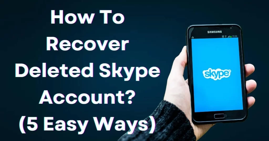 how-to-recover-deleted-skype-account