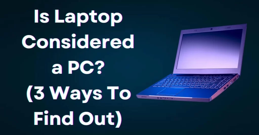 is-laptop-considered-a-pc